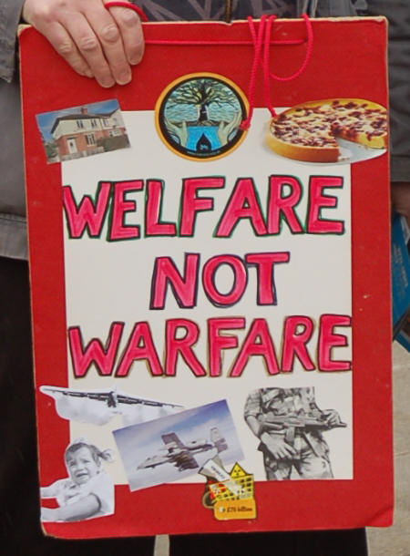 Welfare not warfare sign